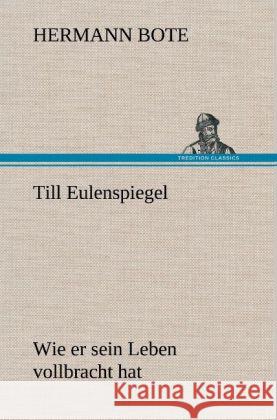 Till Eulenspiegel Bote, Hermann 9783847244400 TREDITION CLASSICS