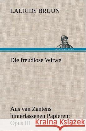 Die freudlose Witwe Bruun, Laurids 9783847244776