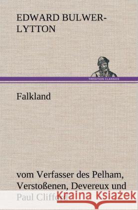 Falkland Bulwer-Lytton, Edward George 9783847244912 TREDITION CLASSICS