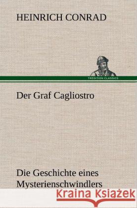 Der Graf Cagliostro Conrad, Heinrich 9783847245445