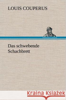 Das schwebende Schachbrett Couperus, Louis 9783847245698