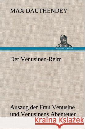 Der Venusinen-Reim Dauthendey, Max 9783847246138 TREDITION CLASSICS