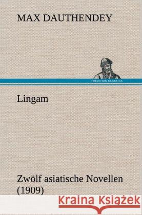 Lingam Max Dauthendey 9783847246206 Tredition Classics