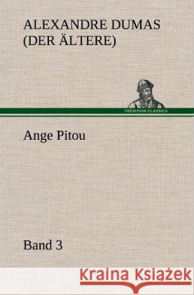 Ange Pitou, Band 3 Dumas, Alexandre, der Ältere 9783847246831 TREDITION CLASSICS