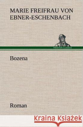 Bozena Ebner-Eschenbach, Marie von 9783847247067 TREDITION CLASSICS