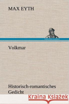 Volkmar Eyth, Max 9783847247982 TREDITION CLASSICS