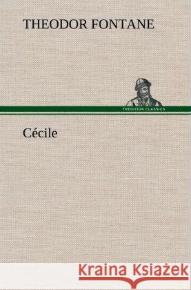 Cécile Fontane, Theodor 9783847248569 TREDITION CLASSICS