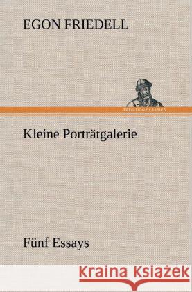 Kleine Porträtgalerie Friedell, Egon 9783847249191