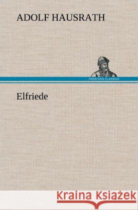 Elfriede Hausrath, Adolf 9783847251309