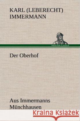 Der Oberhof Immermann, Karl Leberecht 9783847252825 TREDITION CLASSICS