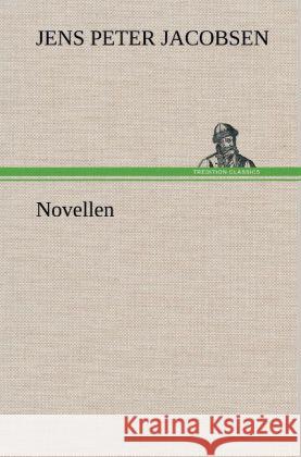 Novellen Jacobsen, Jens P. 9783847252993 TREDITION CLASSICS