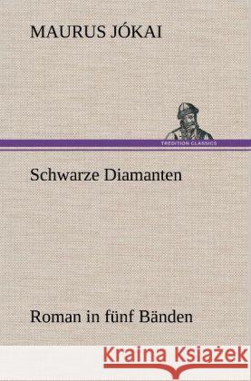 Schwarze Diamanten Jókai, Maurus 9783847253167