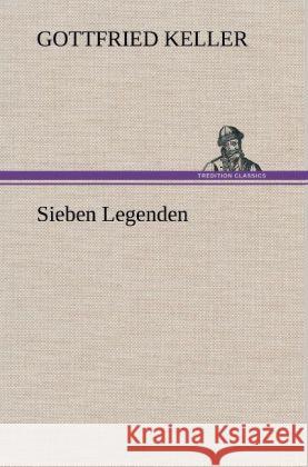 Sieben Legenden Keller, Gottfried 9783847253532 TREDITION CLASSICS