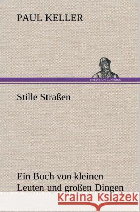 Stille Straßen Keller, Paul 9783847253549