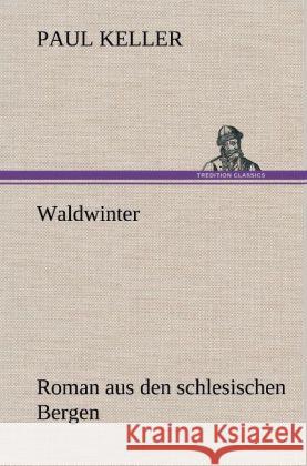 Waldwinter Keller, Paul 9783847253570