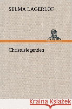 Christuslegenden Lagerlöf, Selma 9783847254737