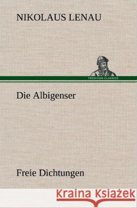 Die Albigenser Lenau, Nikolaus 9783847255192