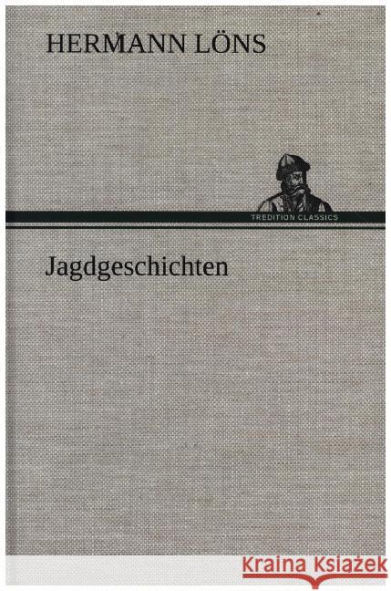 Jagdgeschichten Löns, Hermann 9783847255659