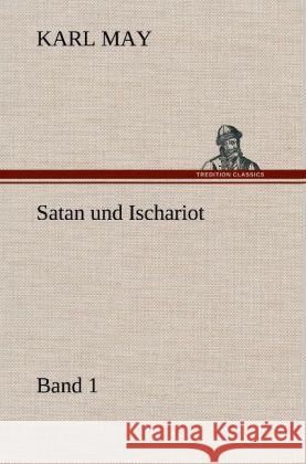 Satan und Ischariot 1 May, Karl 9783847256755