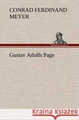 Gustav Adolfs Page Meyer, Conrad Ferdinand 9783847257066