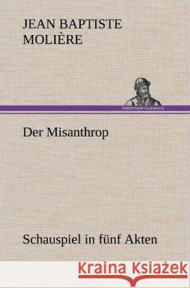 Der Misanthrop Molière 9783847257318