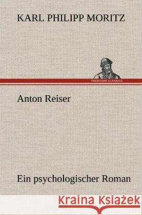 Anton Reiser Moritz, Karl Philipp 9783847257509