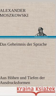 Das Geheimnis der Sprache Moszkowski, Alexander 9783847257608