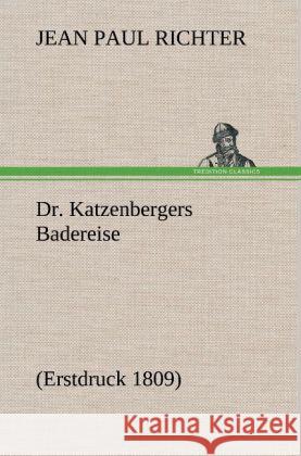 Dr. Katzenbergers Badereise Jean Paul 9783847258711