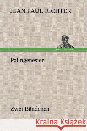 Palingenesien Jean Paul 9783847258810 TREDITION CLASSICS