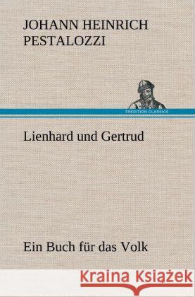 Lienhard und Gertrud Pestalozzi, Johann H. 9783847258933