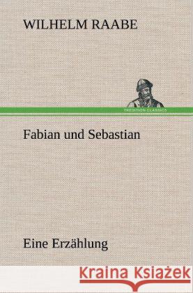 Fabian und Sebastian Raabe, Wilhelm 9783847259510