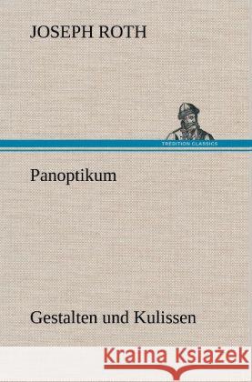 Panoptikum Roth, Joseph 9783847260370 TREDITION CLASSICS