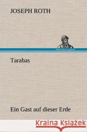 Tarabas Roth, Joseph 9783847260400 TREDITION CLASSICS