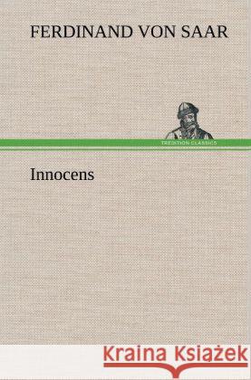 Innocens Saar, Ferdinand von 9783847260509