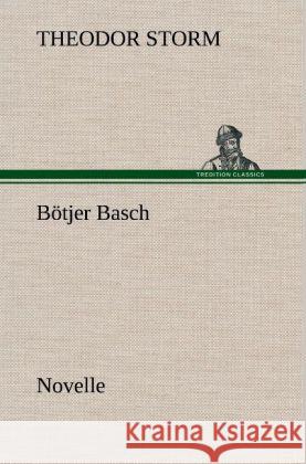 Bötjer Basch Storm, Theodor 9783847262268 TREDITION CLASSICS