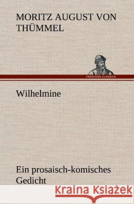 Wilhelmine Thümmel, Moritz August von 9783847262695