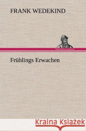 Frühlings Erwachen Wedekind, Frank 9783847263432