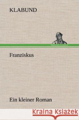 Franziskus Klabund 9783847264583