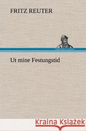 Ut mine Festungstid Reuter, Fritz 9783847265375