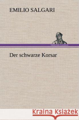 Der schwarze Korsar Salgari, Emilio 9783847265962