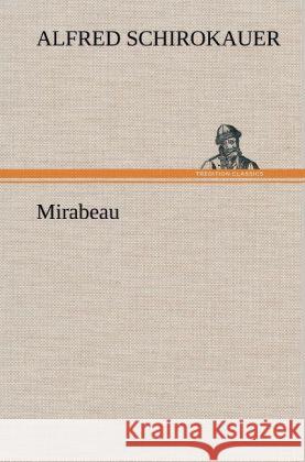 Mirabeau Schirokauer, Alfred 9783847266204