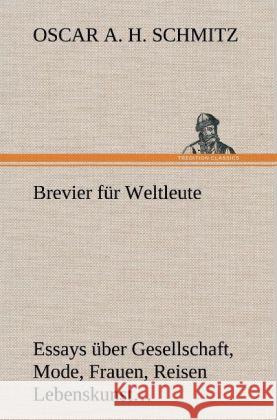 Brevier für Weltleute Schmitz, Oscar A. H. 9783847266310