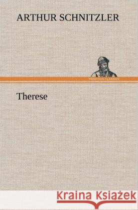 Therese Schnitzler, Arthur 9783847266402 TREDITION CLASSICS