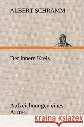 Der innere Kreis Schramm, Albert 9783847266464