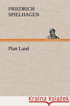 Platt Land Spielhagen, Friedrich 9783847267287