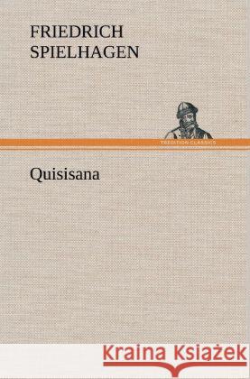 Quisisana Spielhagen, Friedrich 9783847267294 TREDITION CLASSICS