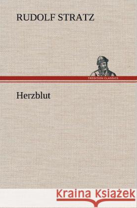 Herzblut Stratz, Rudolf 9783847267652