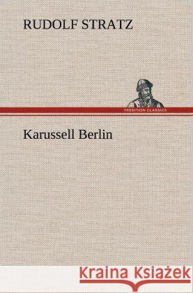 Karussell Berlin Stratz, Rudolf 9783847267676