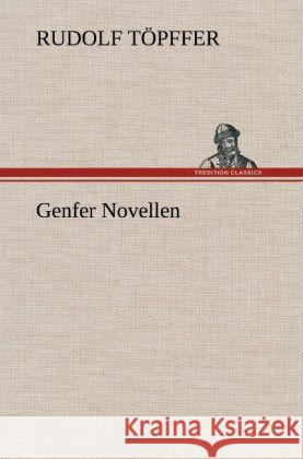 Genfer Novellen Töpffer, Rudolf 9783847267980