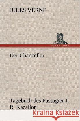 Der Chancellor Verne, Jules 9783847268291 TREDITION CLASSICS